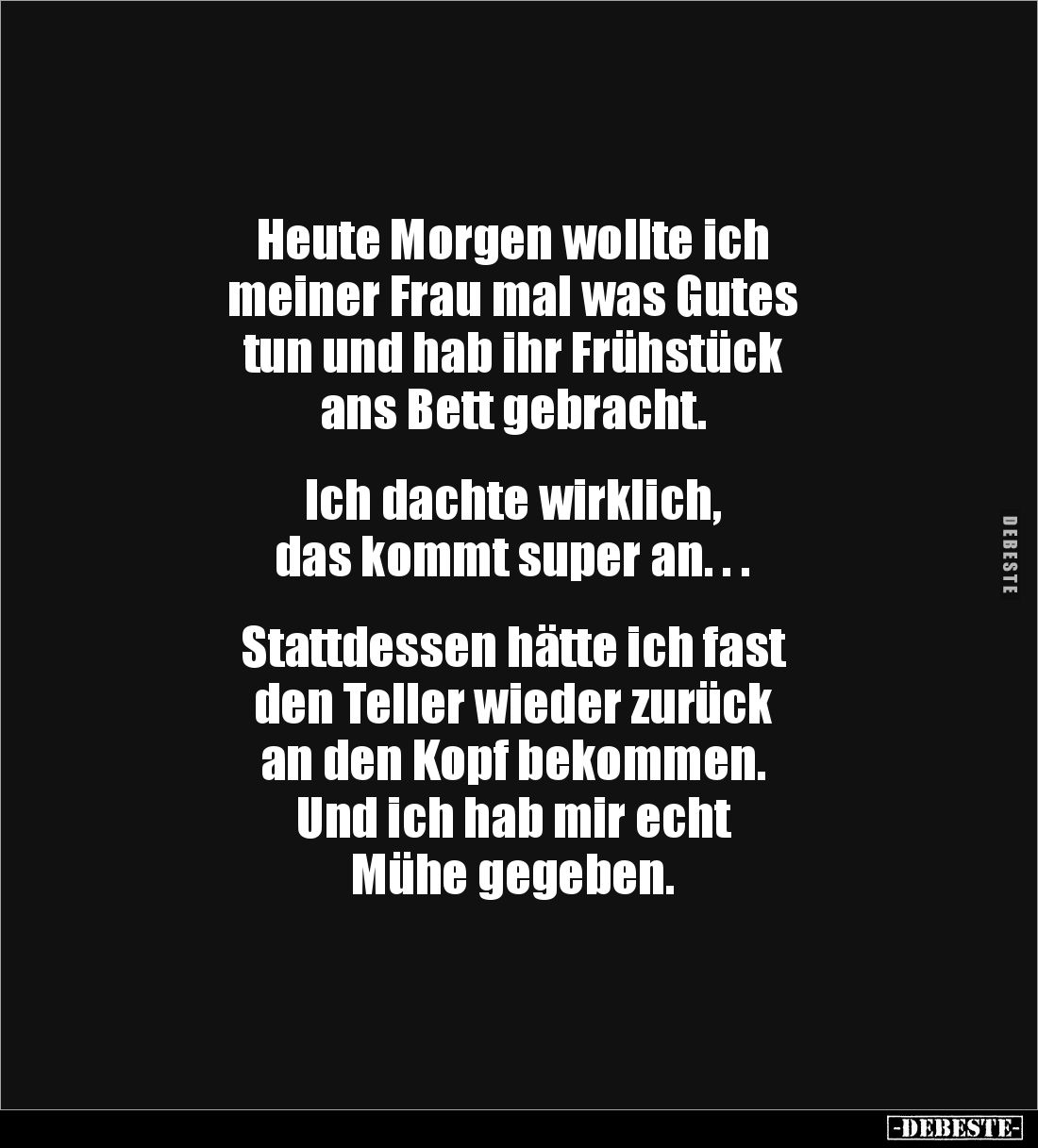 Heute Morgen wollte ich meiner Frau... - Lustige Bilder | DEBESTE.de