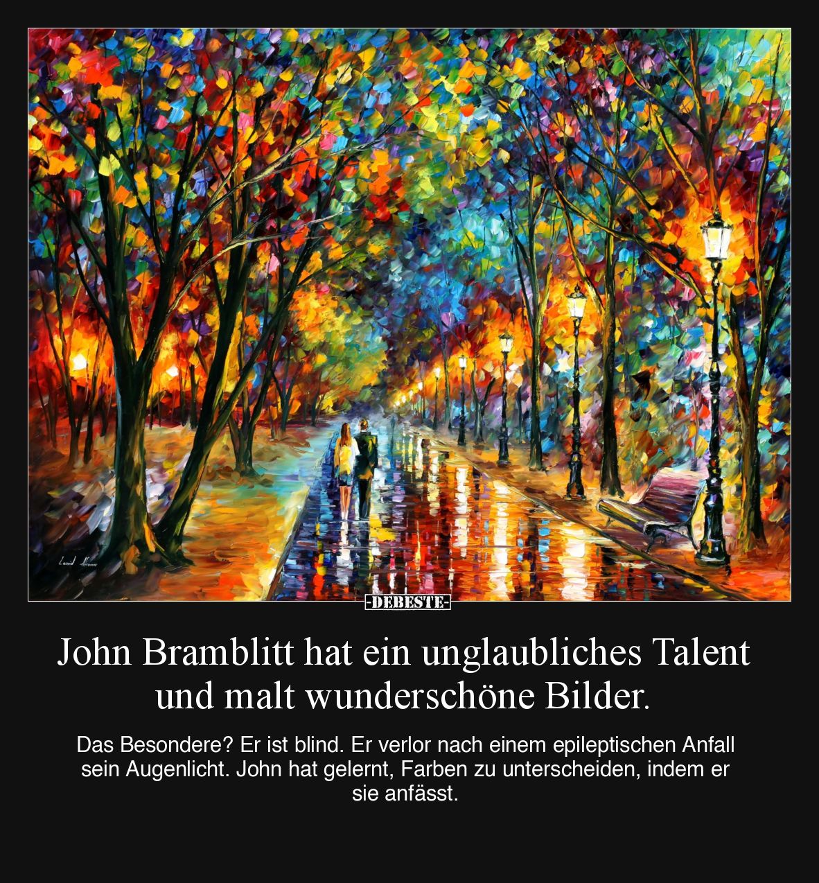 John Bramblitt hat ein unglaubliches Talent und malt wunderschöne Bilder. Das Besondere? Er ist blind. Er verlor nach einem e...