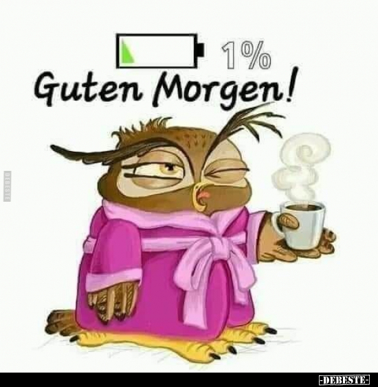 Guten Morgen!.. - Lustige Bilder | DEBESTE.de