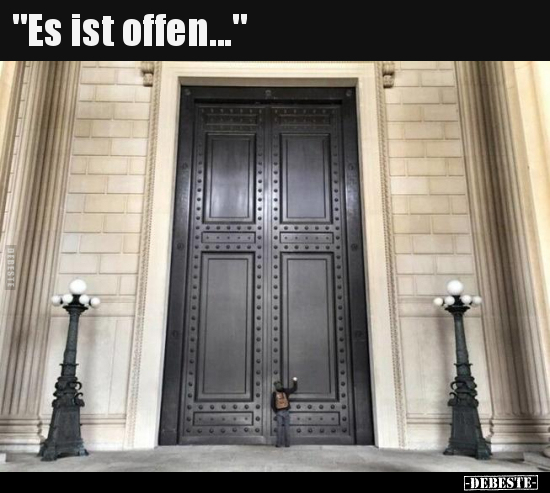 "Es ist offen..."..