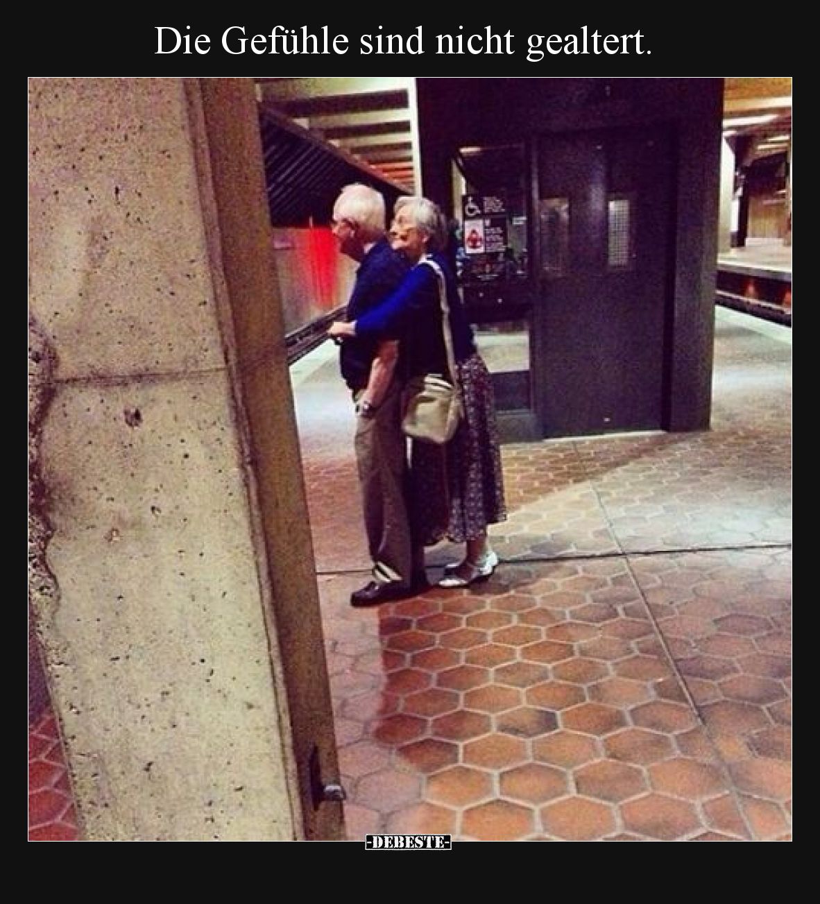 Die Gefühle sind nicht gealtert.