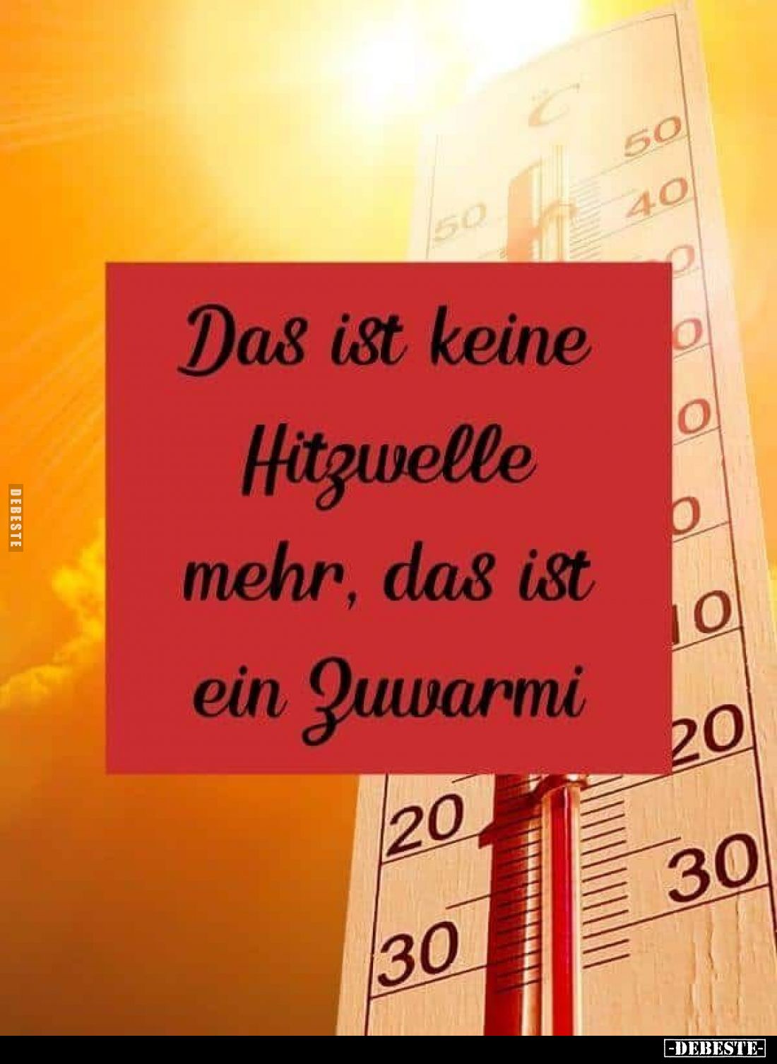 Das ist keine Hitzewelle mehr, das ist ein Zuwarmi.