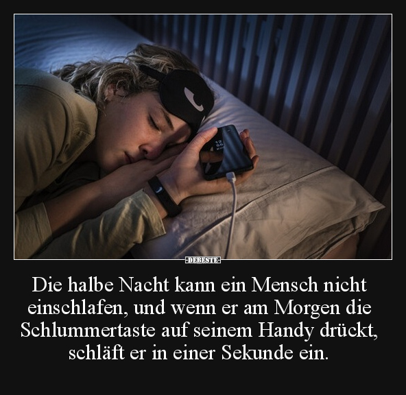 Die halbe Nacht kann ein Mensch nicht einschlafen, und.. - Lustige Bilder | DEBESTE.de