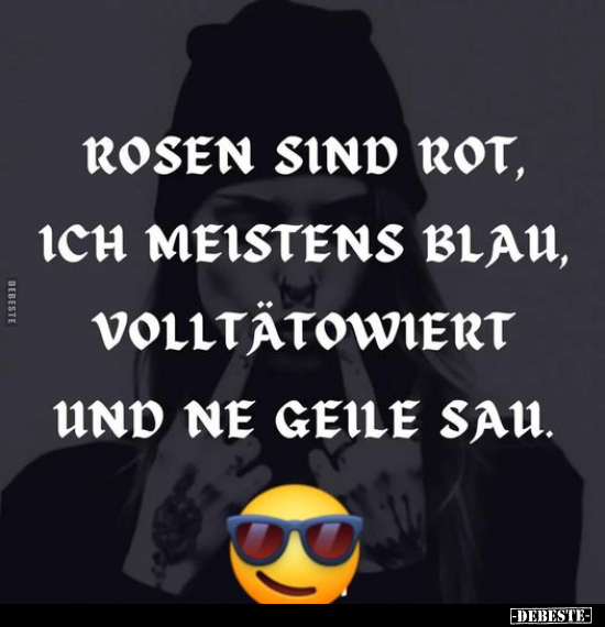 Rosen sind rot, ich meistens blau.. - Lustige Bilder | DEBESTE.de