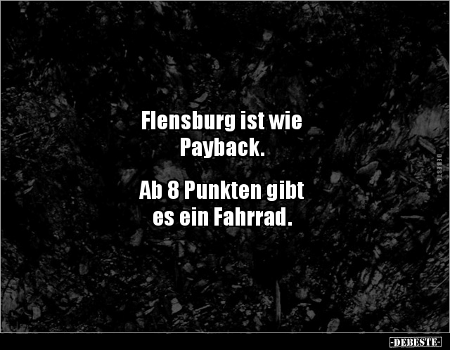 Flensburg ist wie Payback. Ab 8 Punkten gibt es ein.. - Lustige Bilder | DEBESTE.de