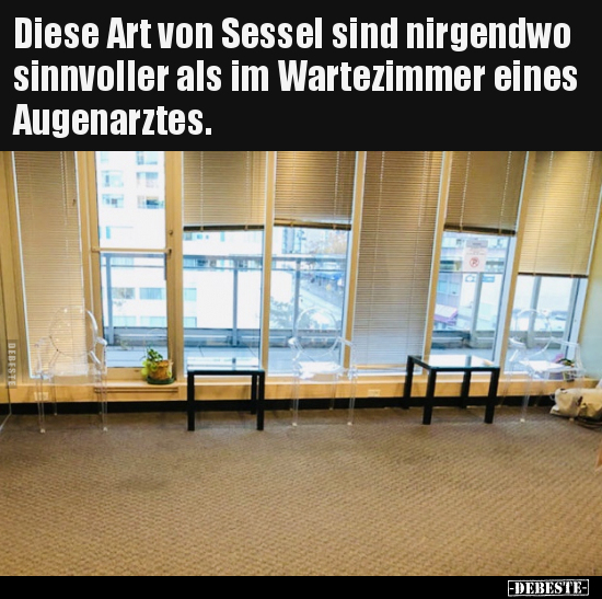 Diese Art von Sessel sind nirgendwo sinnvoller als im.. - Lustige Bilder | DEBESTE.de