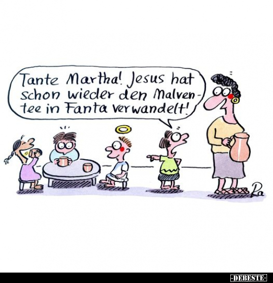 Tante Martha! Jesus hat schon wieder.. - Lustige Bilder | DEBESTE.de
