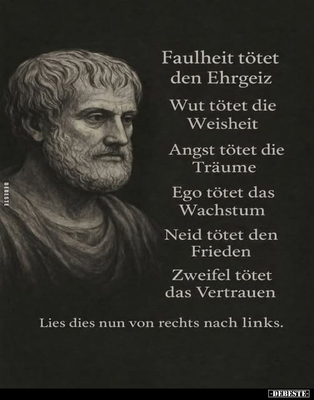 Faulheit tötet den Ehrgeiz. Wut tötet die Weisheit.. - Lustige Bilder | DEBESTE.de