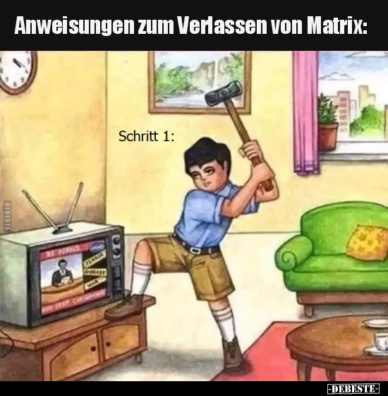 Anweisungen zum Verlassen von Matrix.. - Lustige Bilder | DEBESTE.de