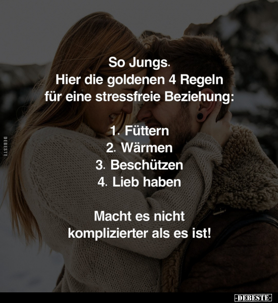 So Jungs. Hier die goldenen 4 Regeln.. - Lustige Bilder | DEBESTE.de