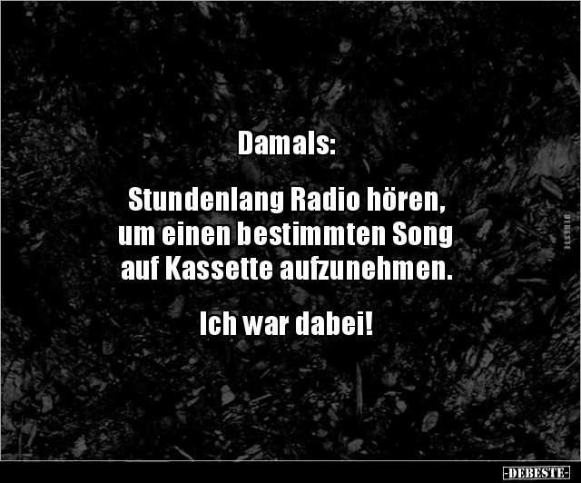Damals: Stundenlang Radio hören,um einen bestimmten.. - Lustige Bilder | DEBESTE.de
