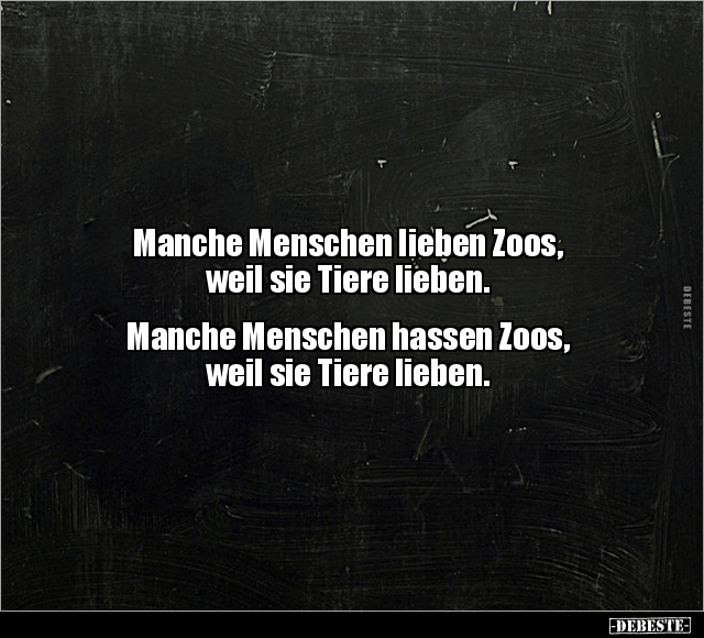 Manche Menschen lieben Zoos.. - Lustige Bilder | DEBESTE.de