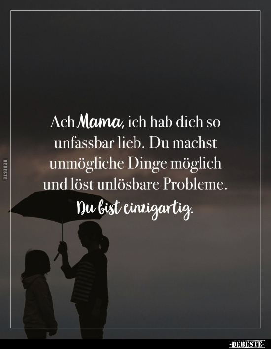 Ach Mama, ich hab dich so unfassbar lieb.. - Lustige Bilder | DEBESTE.de