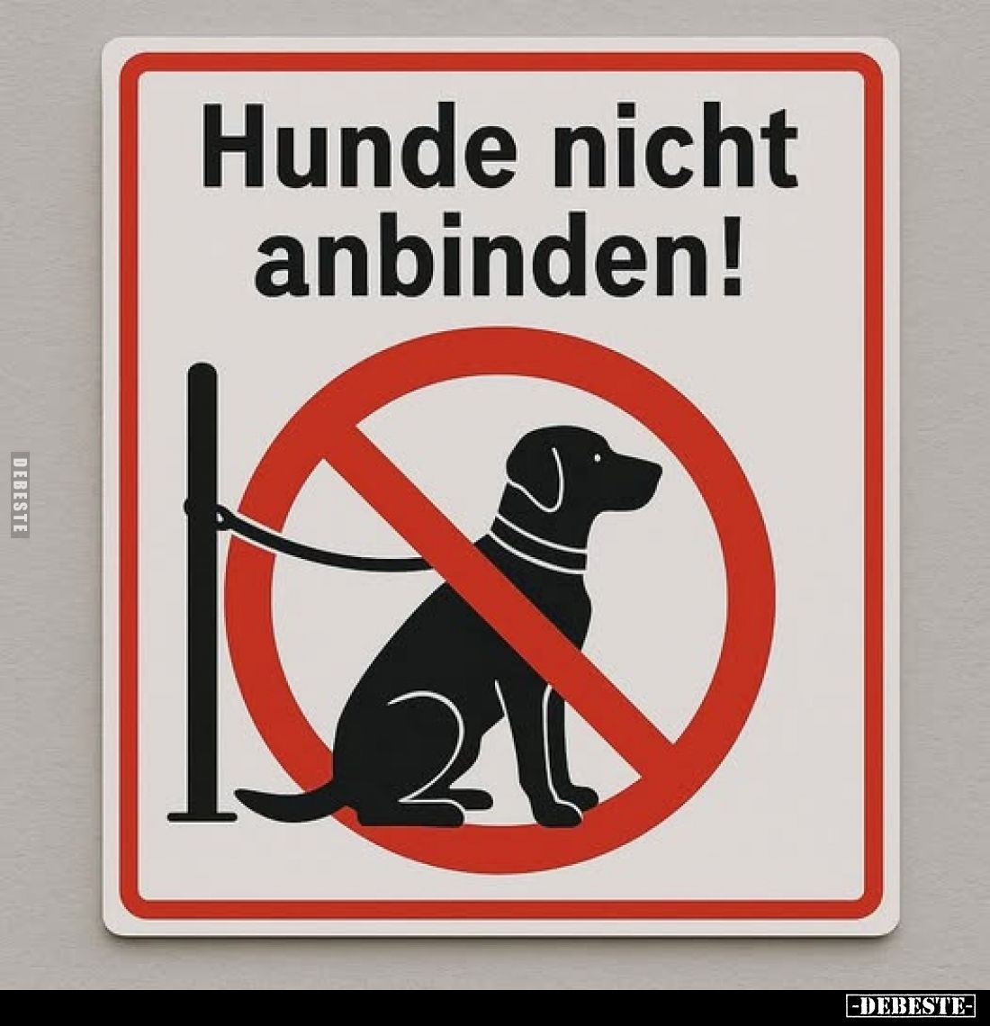 Hunde nicht anbinden!