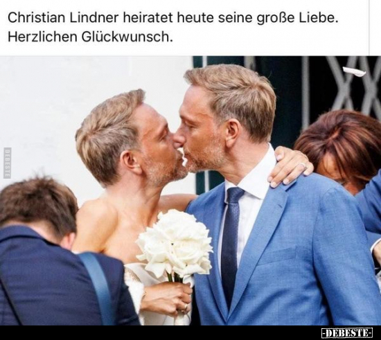 Christian Lindner heiratet heute seine große Liebe... - Lustige Bilder | DEBESTE.de