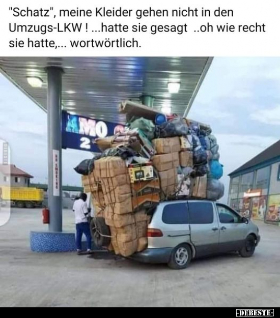 "Schatz", meine Kleider gehen nicht in den Umzugs-LKW!.. - Lustige Bilder | DEBESTE.de