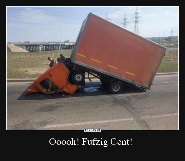 Ooooh! Fufzig Cent!..