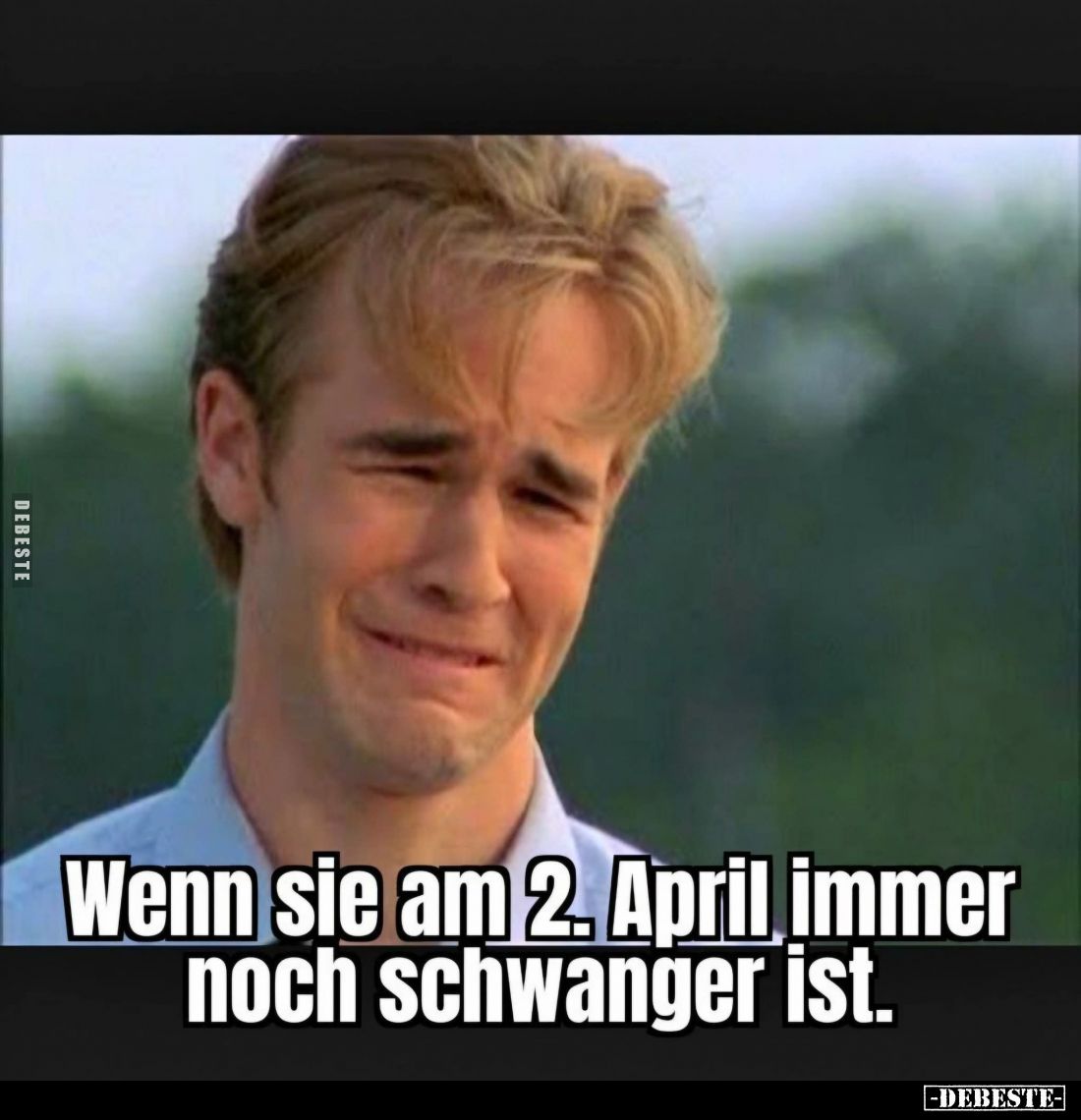 Wenn sie am 2. April immer noch schwanger ist... - Lustige Bilder | DEBESTE.de