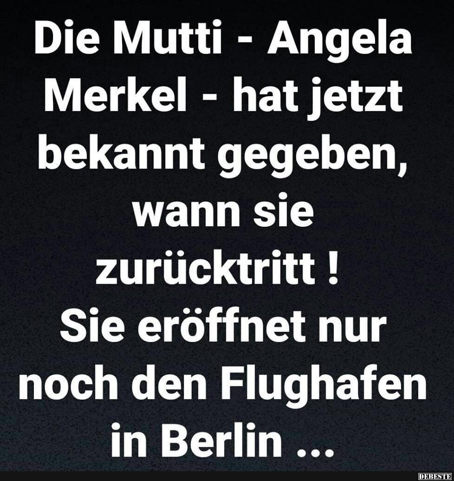 Die Mutti - Angela Merkel - hat jetzt bekannt gegeben.. - Lustige Bilder | DEBESTE.de