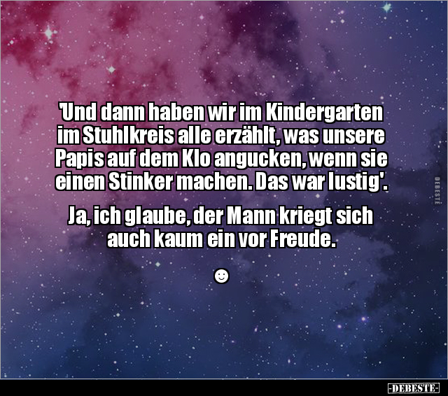'Und dann haben wir im Kindergarten im Stuhlkreis alle.. - Lustige Bilder | DEBESTE.de