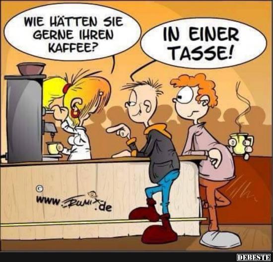 Wie hätten Sie gerne Ihren Kaffee? 