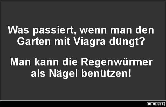 Was passiert, wenn man den Garten mit Viagra düngt? - Lustige Bilder | DEBESTE.de