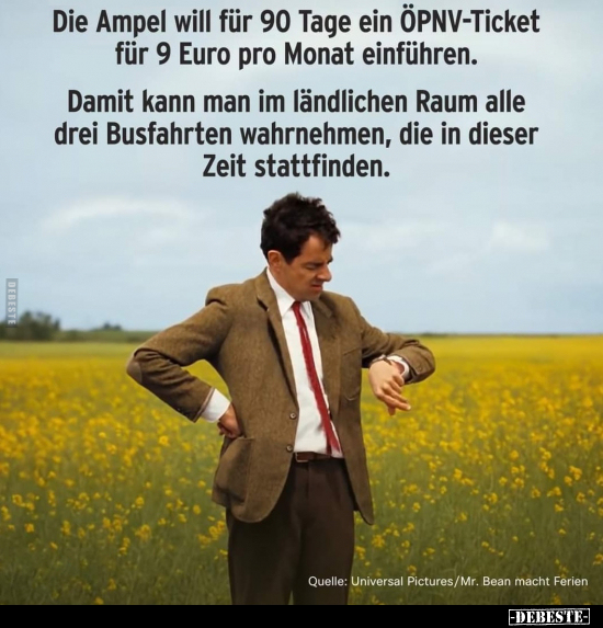 Die Ampel will für 90 Tage ein ÖPNV-Ticket für 9 Euro pro.. - Lustige Bilder | DEBESTE.de