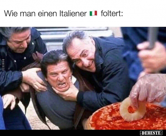 Wie man einen Italiener foltert.. - Lustige Bilder | DEBESTE.de