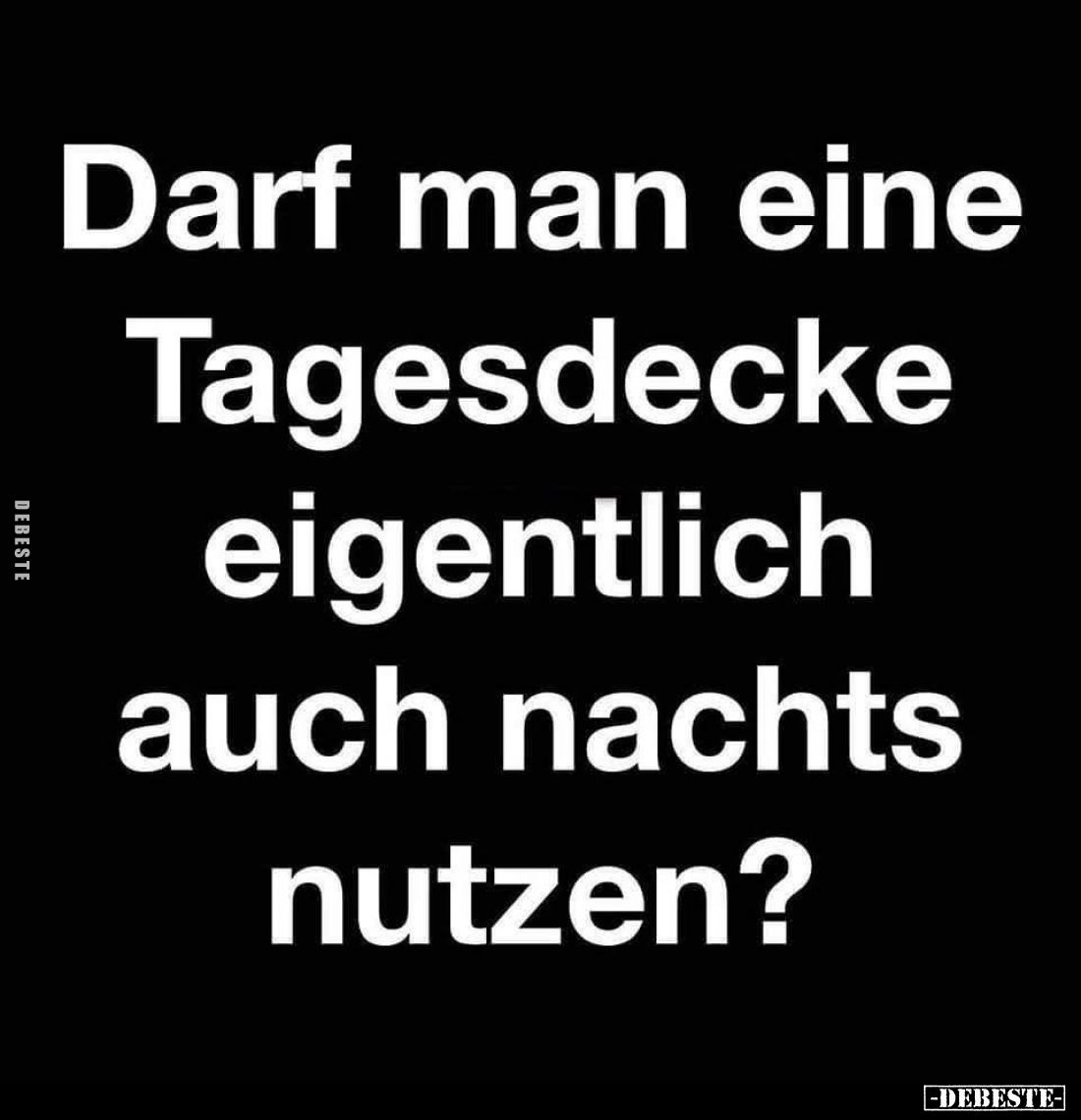 Darf man eine Tagesdecke eigentlich auch nachts nutzen?
