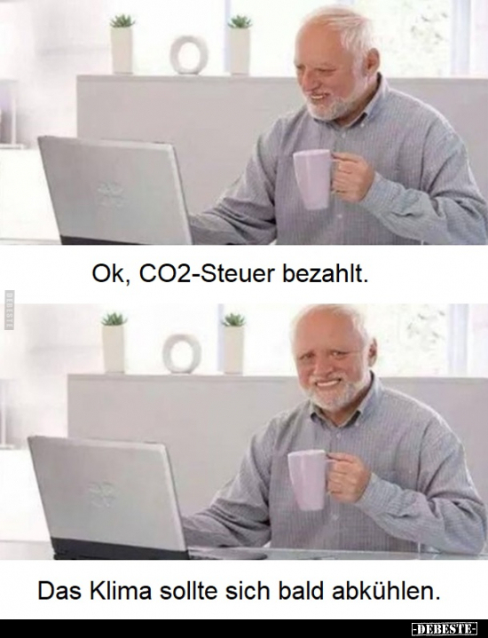 Ok, CO2-Steuer bezahlt. Das Klima sollte sich bald.. - Lustige Bilder | DEBESTE.de