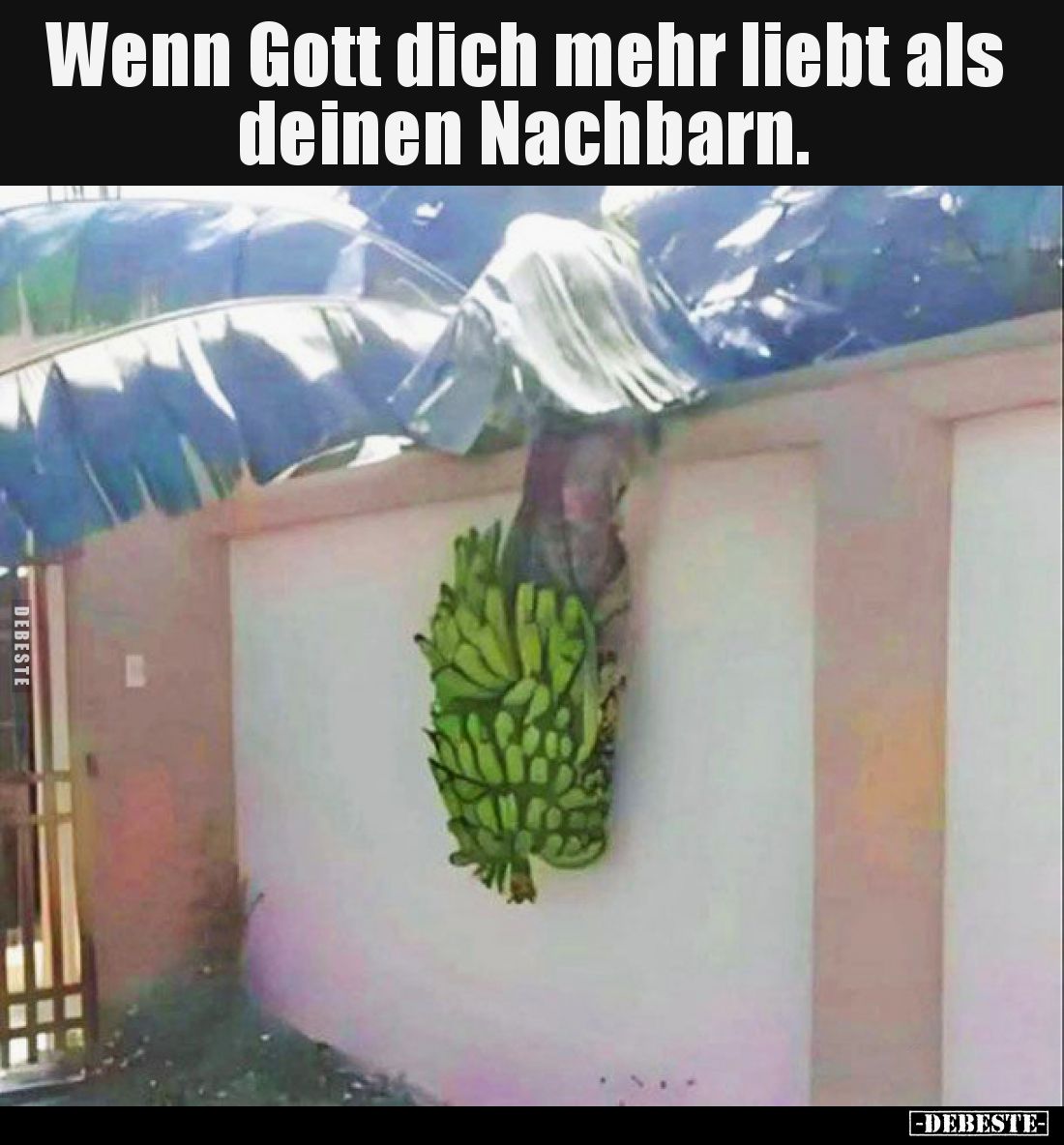 Wenn Gott dich mehr liebt als deinen Nachbarn... - Lustige Bilder | DEBESTE.de
