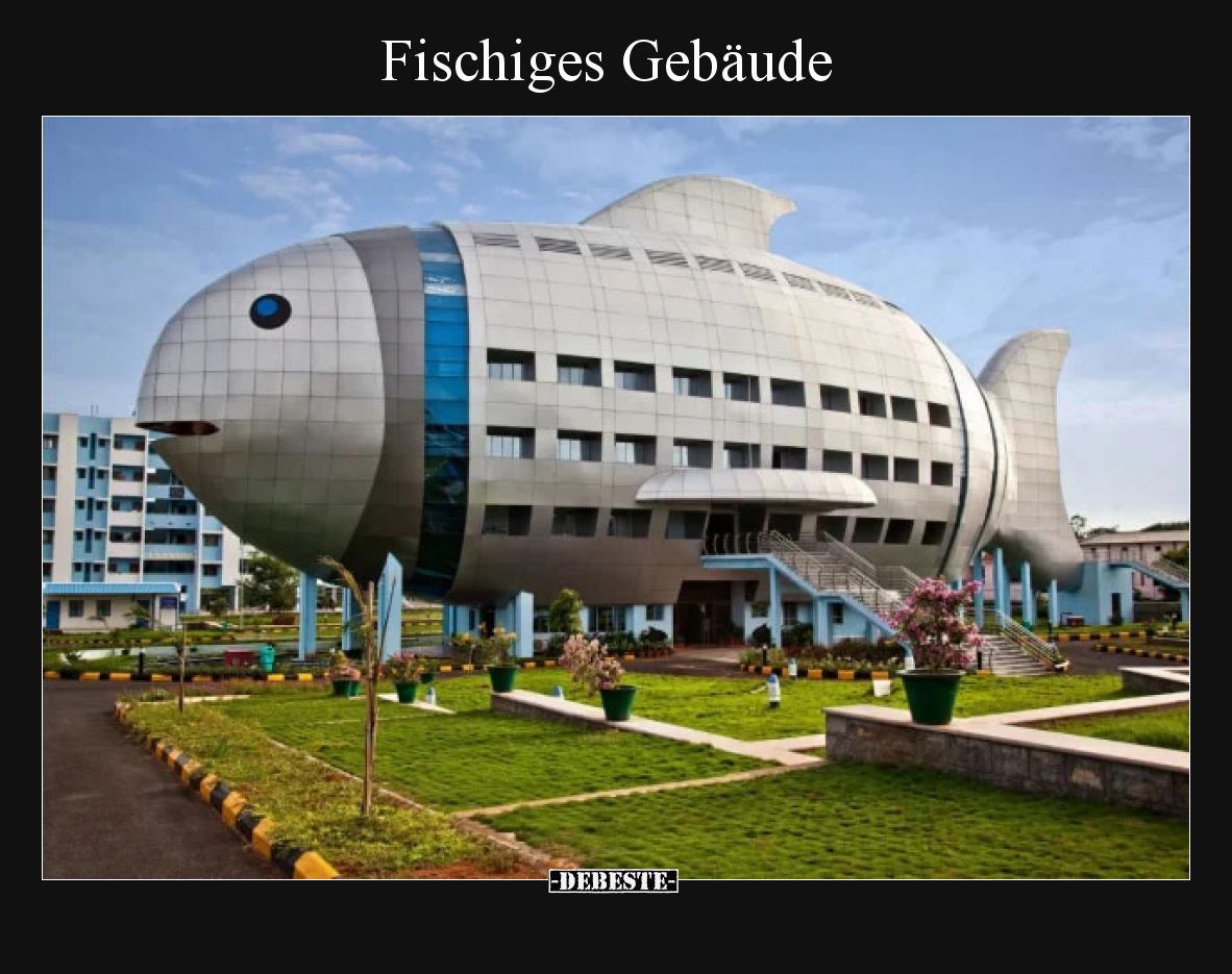 Fischiges Gebäude
