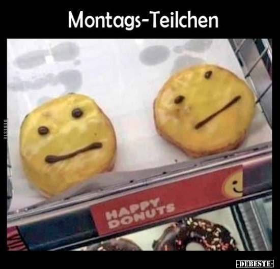 Montags-Teilchen.. - Lustige Bilder | DEBESTE.de