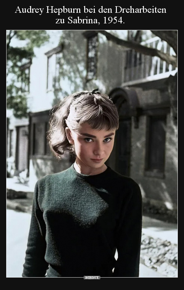 Audrey Hepburn bei den Dreharbeiten zu Sabrina, 1954... - Lustige Bilder | DEBESTE.de