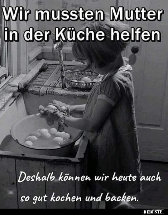 Wir mussten Mutter in der Küche helfen.. - Lustige Bilder | DEBESTE.de