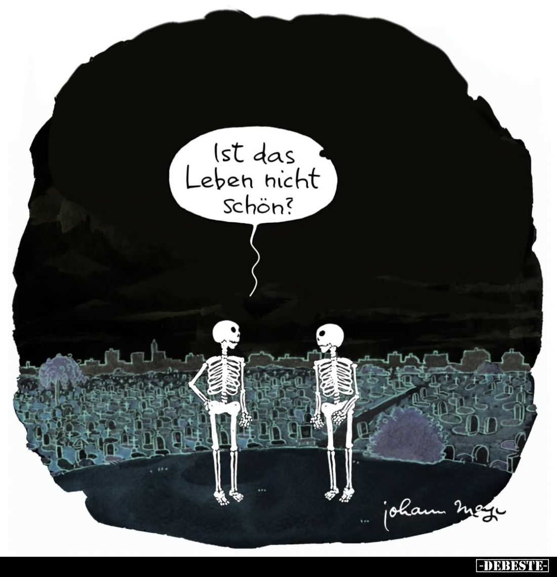 Ist das Leben nicht schön?