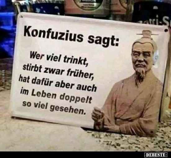 Konfuzius sagt.. - Lustige Bilder | DEBESTE.de