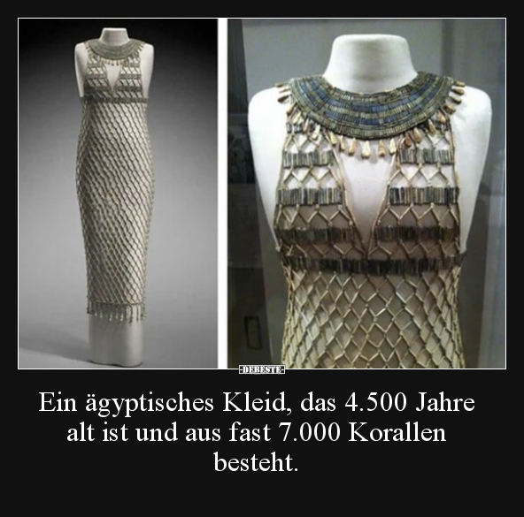 Ein ägyptisches Kleid, das 4.500 Jahre alt ist und aus.. - Lustige Bilder | DEBESTE.de