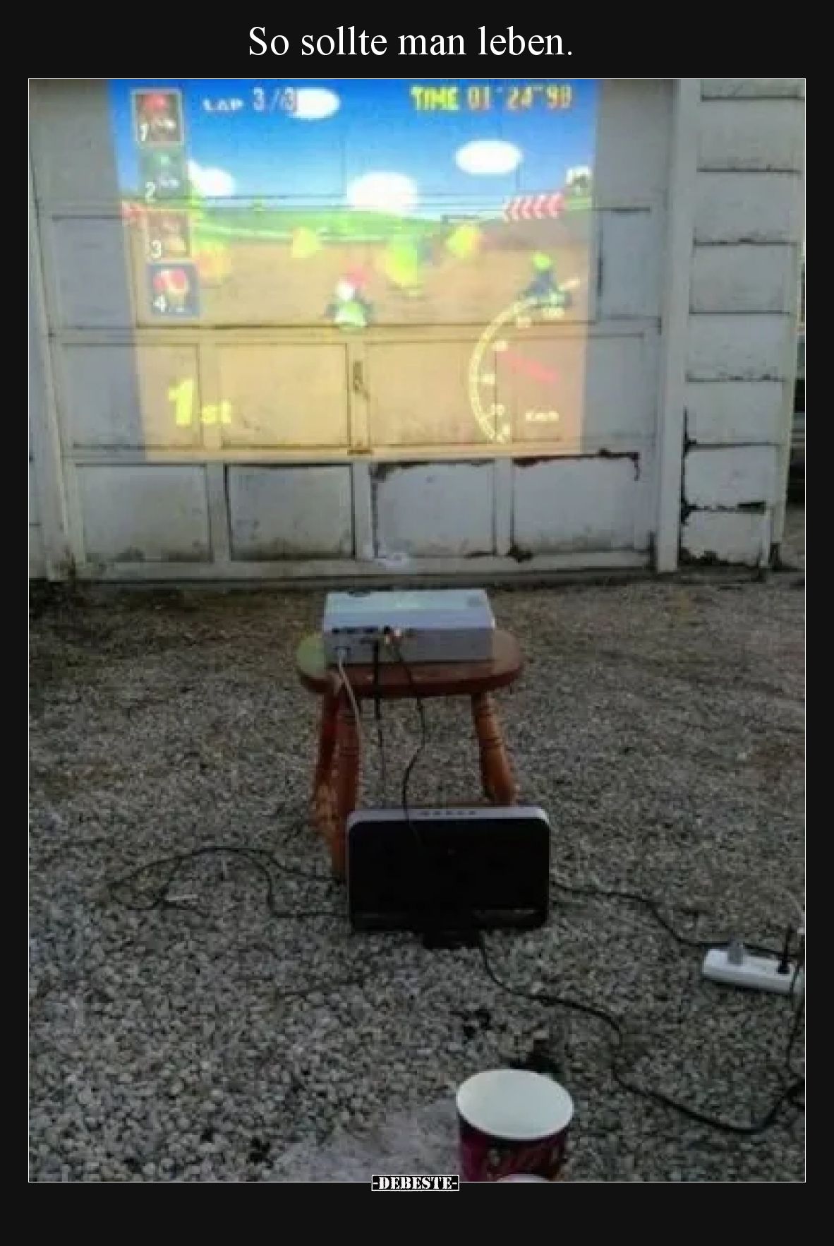 So sollte man leben.