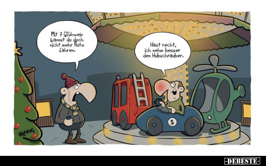 Mit 7 Glühwein kannst du doch nicht mehr Auto.. - Lustige Bilder | DEBESTE.de