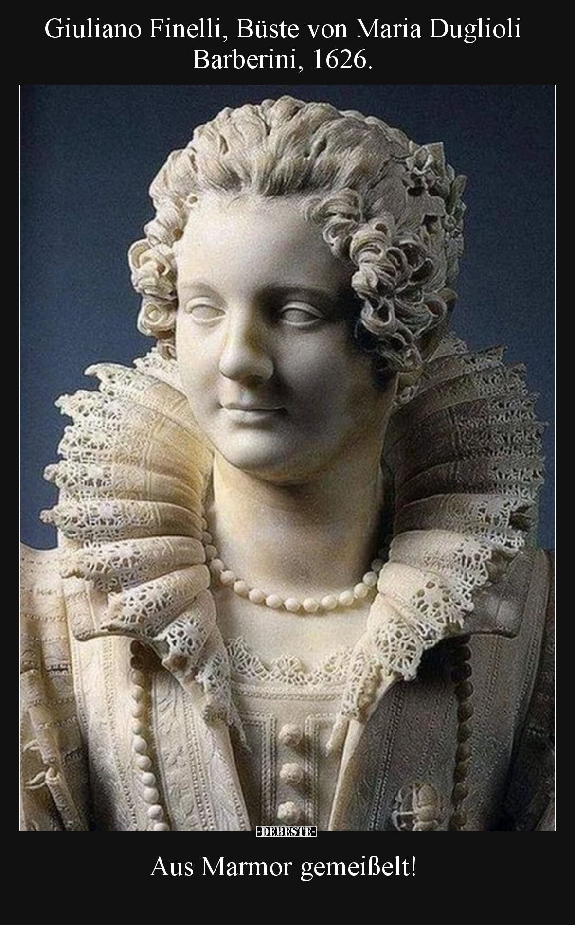 Giuliano Finelli, Büste von Maria Duglioli Barberini, 1626. Aus Marmor gemeißelt!