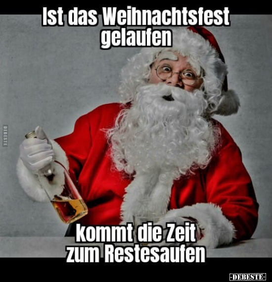 Ist das Weihnachtsfest gelaufen kommt die Zeit zum Restesaufen.. - Lustige Bilder | DEBESTE.de