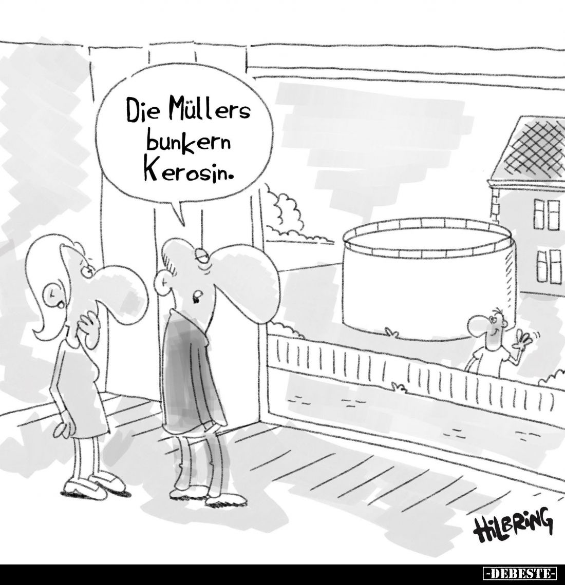 Die Müllers bunkern Kerosin.