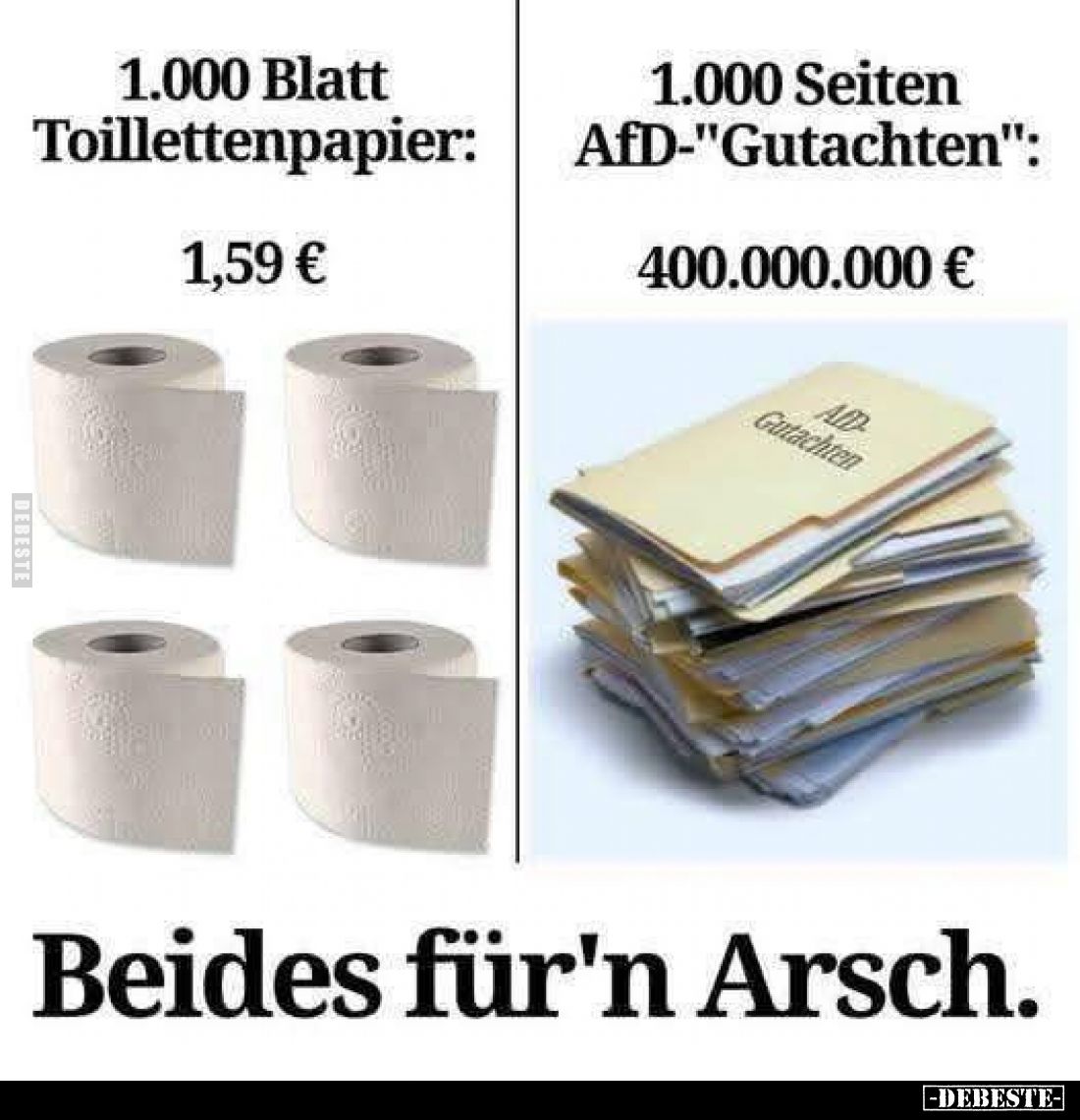 Beides für'n Arsch.