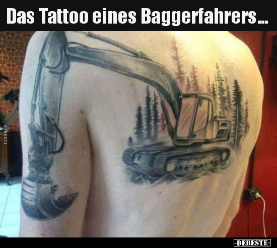Das Tattoo eines Baggerfahrers... - Lustige Bilder | DEBESTE.de