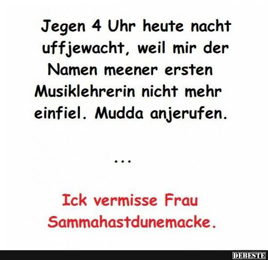 Jegen 4 Uhr heute nach uffjewacht..