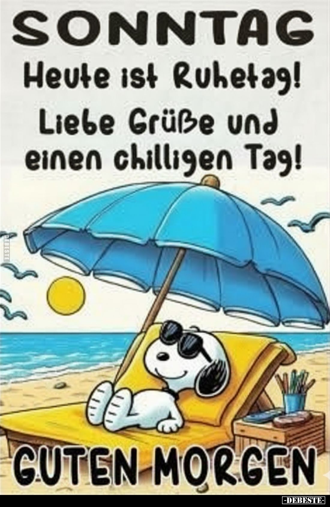 SONNTAG - Heute ist Ruhetag! Liebe Grüße und einen.. - Lustige Bilder | DEBESTE.de