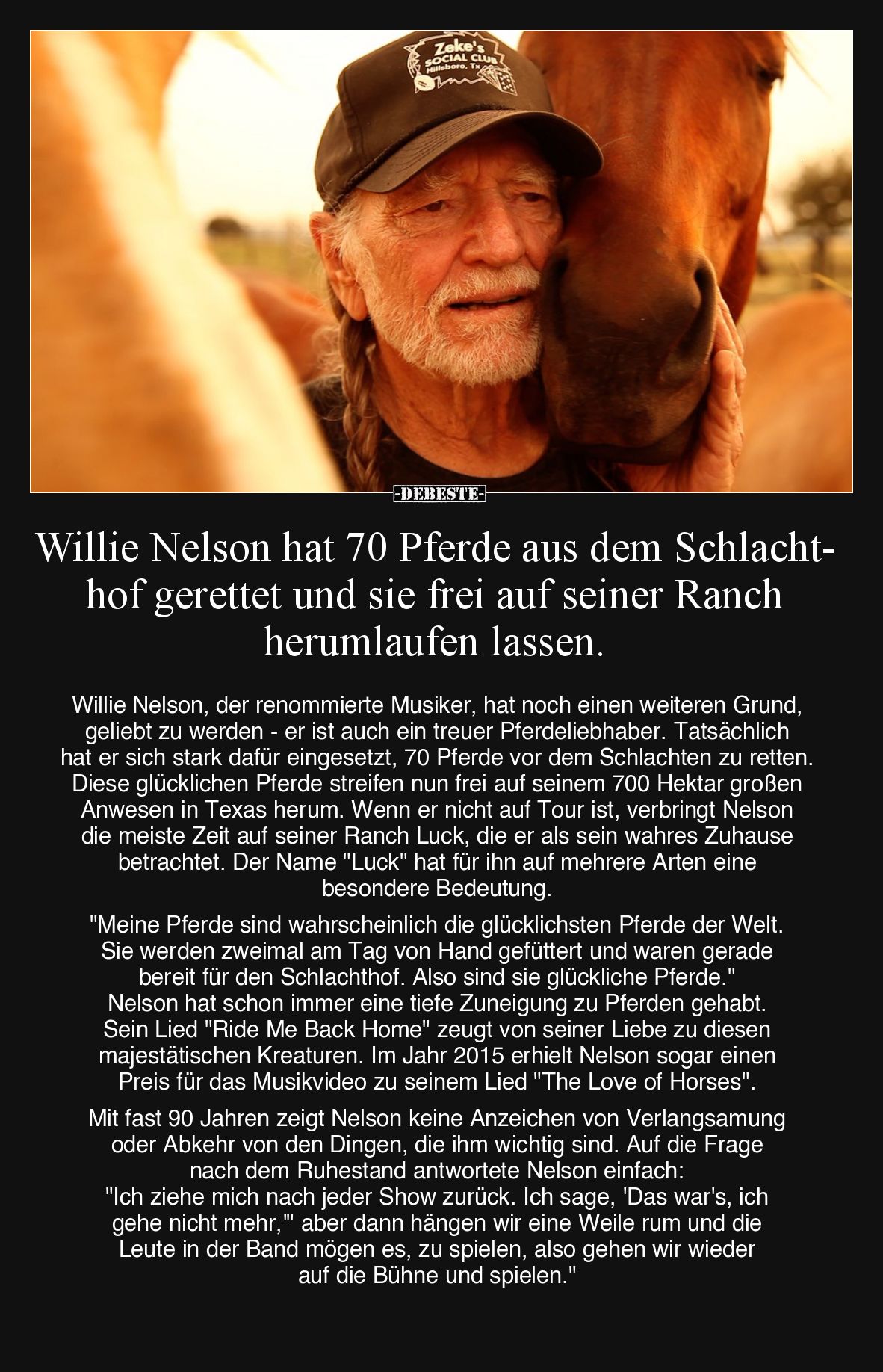 Willie Nelson hat 70 Pferde aus dem Schlachthof gerettet und sie frei auf seiner Ranch herumlaufen lassen.
Willie Nelson, de...