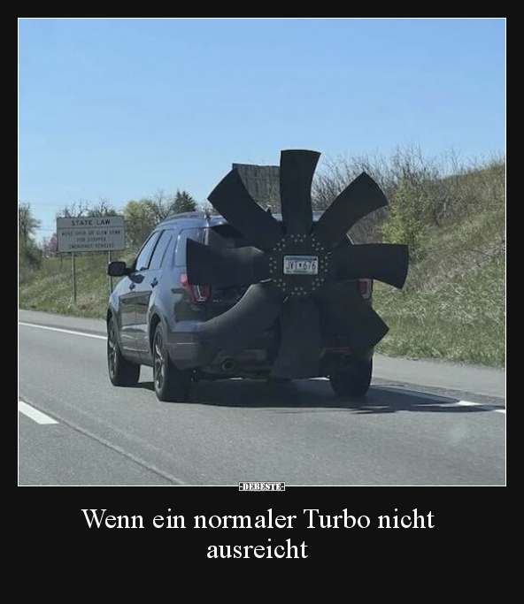 Wenn ein normaler Turbo nicht ausreicht.. - Lustige Bilder | DEBESTE.de