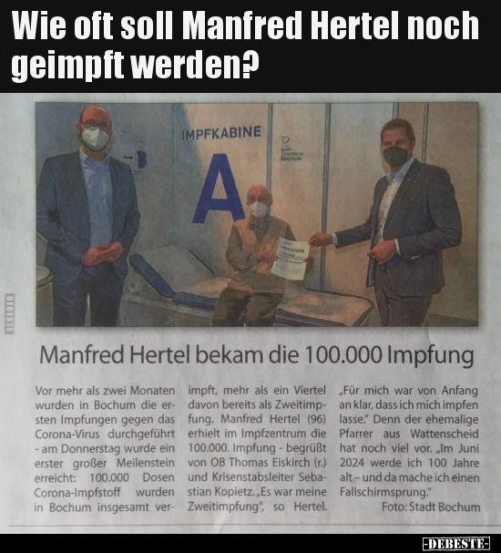 Wie oft soll Manfred Hertel noch geimpft werden?..
